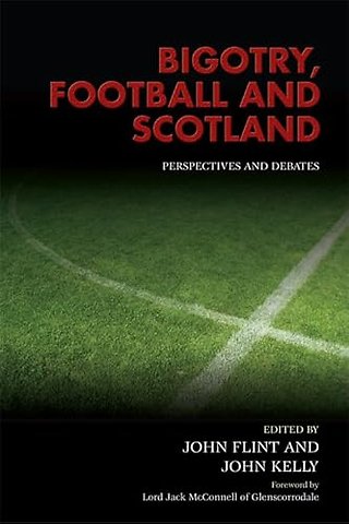 Bigotry, Football and Scotland