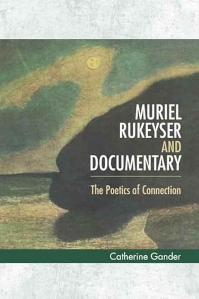 Muriel Rukeyser and Documentary