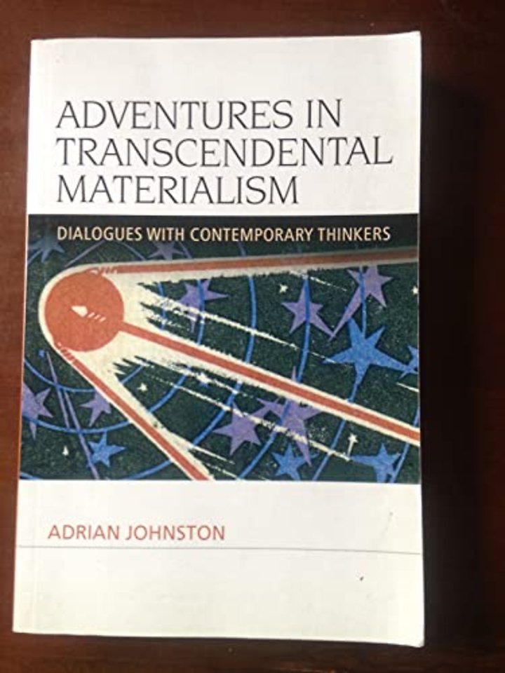 Adventures in Transcendental Materialism
