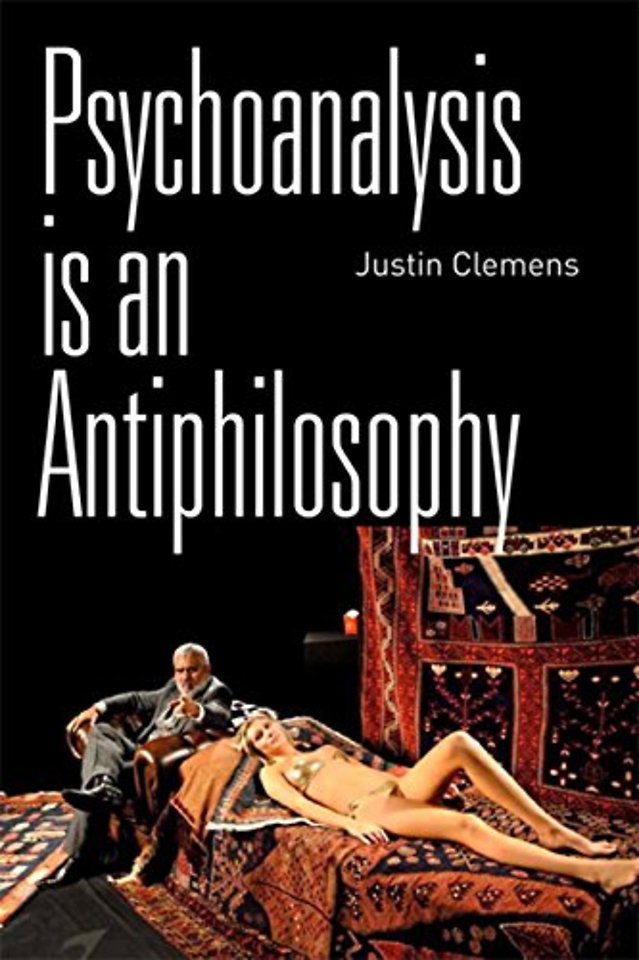 Psychoanalysis is an Antiphilosophy