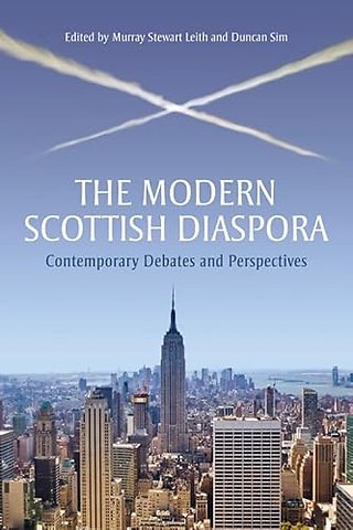 The Modern Scottish Diaspora