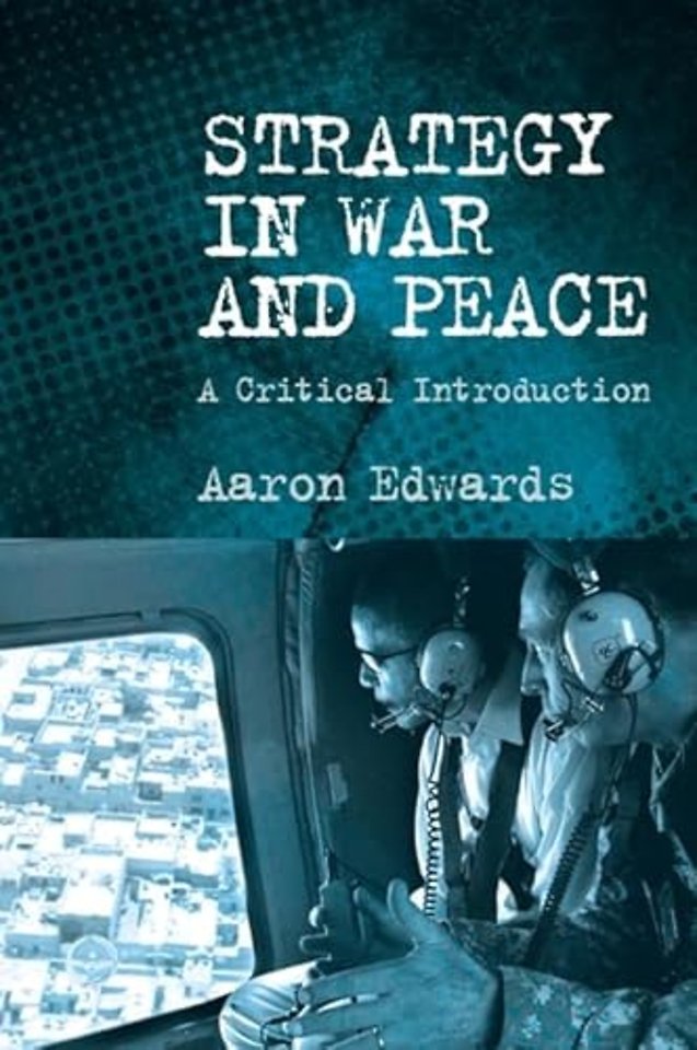 Strategy in War and Peace