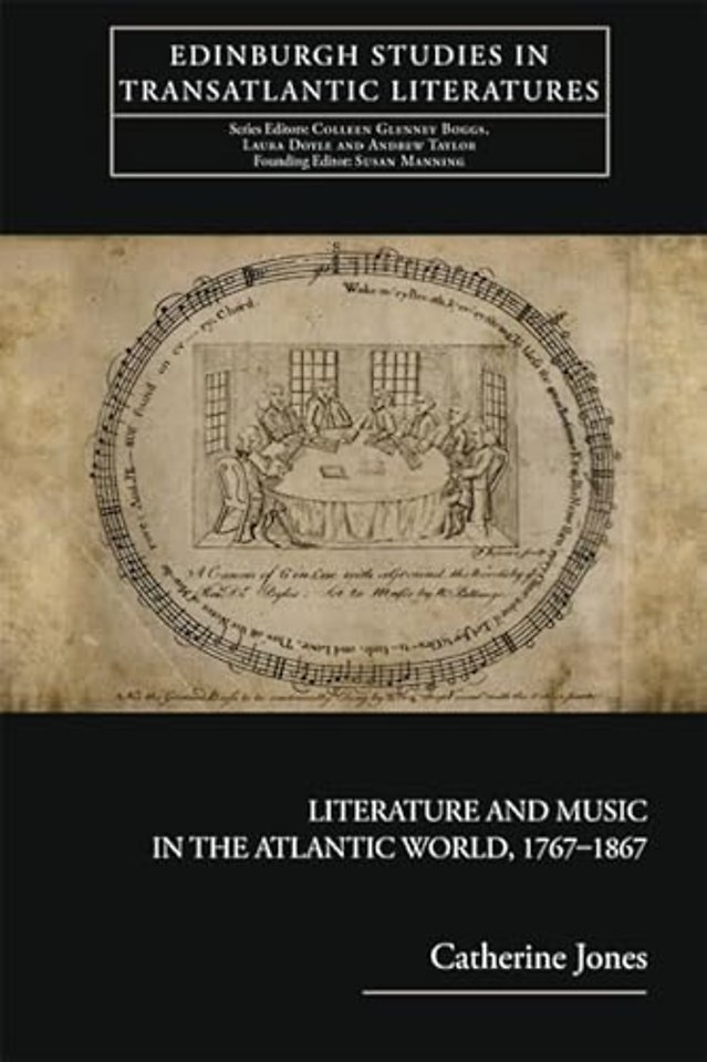 Literature and Music in the Atlantic World, 1767-1867