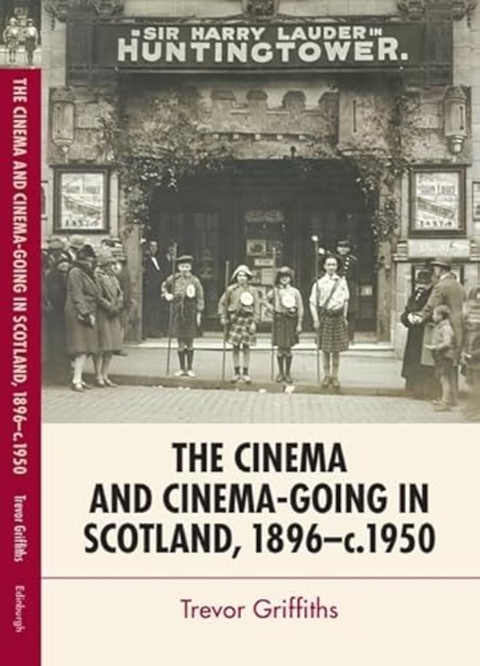 The Cinema and Cinema-Going in Scotland, 1896-1950