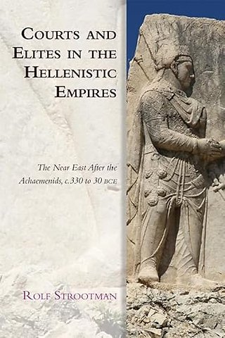 Courts and Elites in the Hellenistic Empires