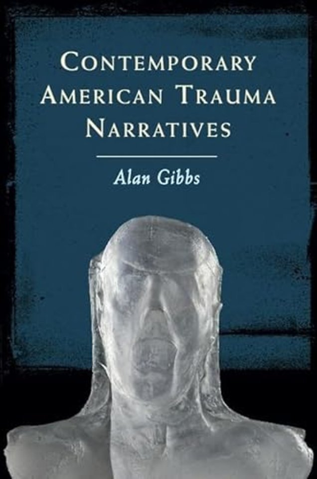 Contemporary American Trauma Narratives