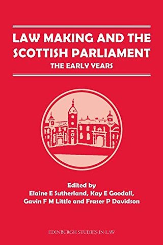 Law Making and the Scottish Parliament