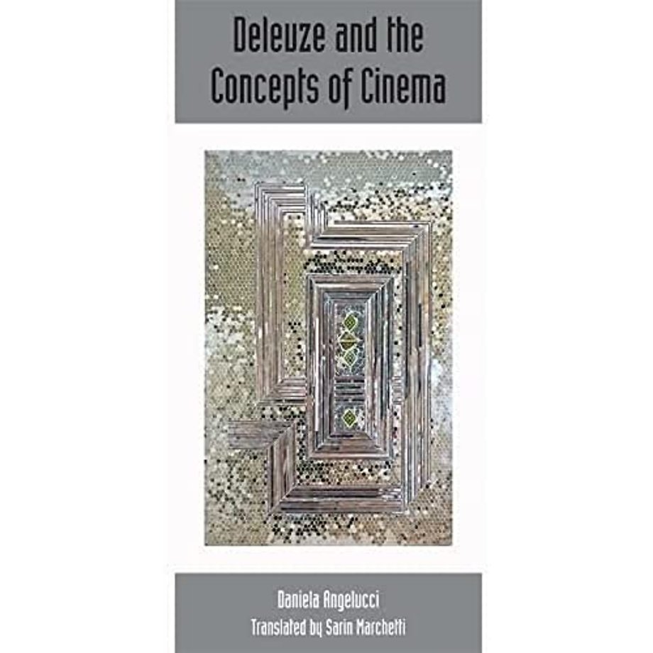 Deleuze and the Concepts of Cinema