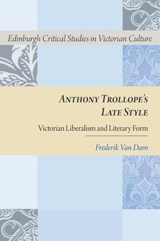 Anthony Trollope's Late Style