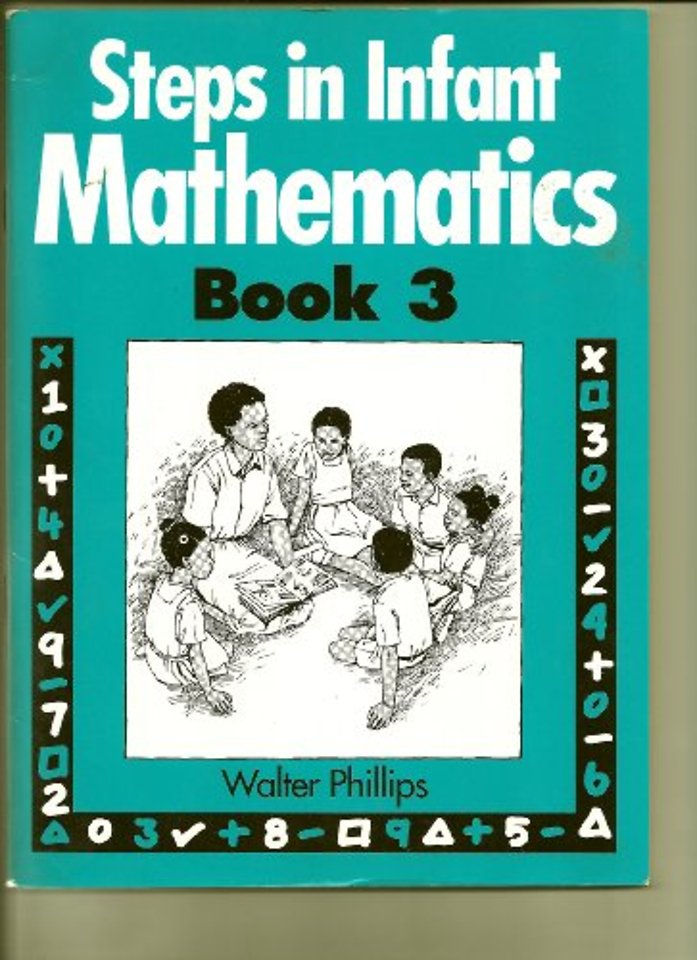 Steps in Infant Mathematics Book 3