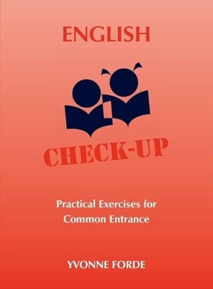 English Check-Up - Practical Exercises for Common Entrance