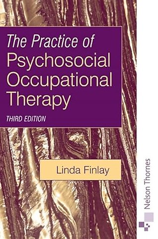 The Practice of Psychosocial Occupational Therapy