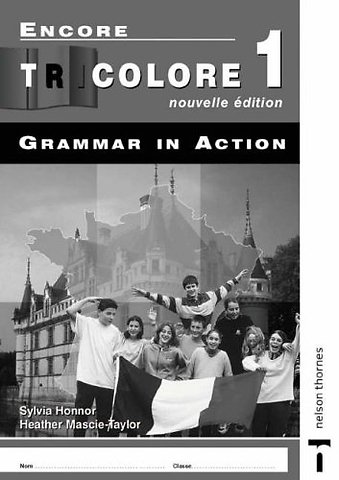 Encore Tricolore Nouvelle 1 Grammar in Action Pack (x8)