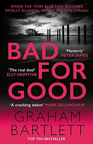 Bad for Good