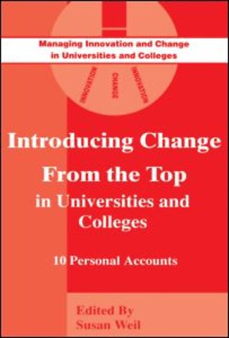 Introducing Change from the Top in Universities and Colleges