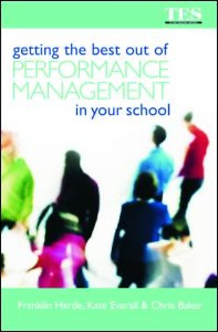 Getting the Best Out of Performance Management in Your School