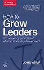 How to Grow Leaders