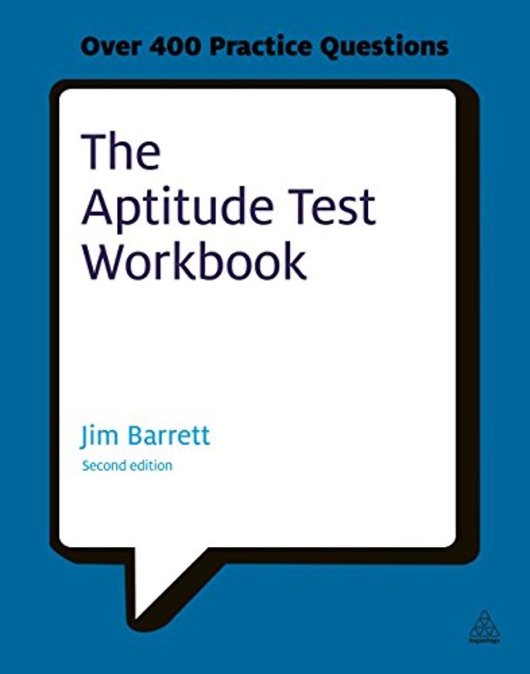 The Aptitude Test Workbook – Discover Your Potential and Improve Your Career Options with Practice Psychometric Tests