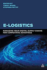 E-Logistics : Managing Your Digital Supply Chains for Competitive Advantage