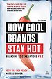 How Cool Brands Stay Hot: Branding to Generation Y