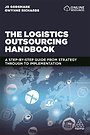 The Logistics Outsourcing Handbook