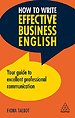 How to Write Effective Business English How to Write Effective Business English