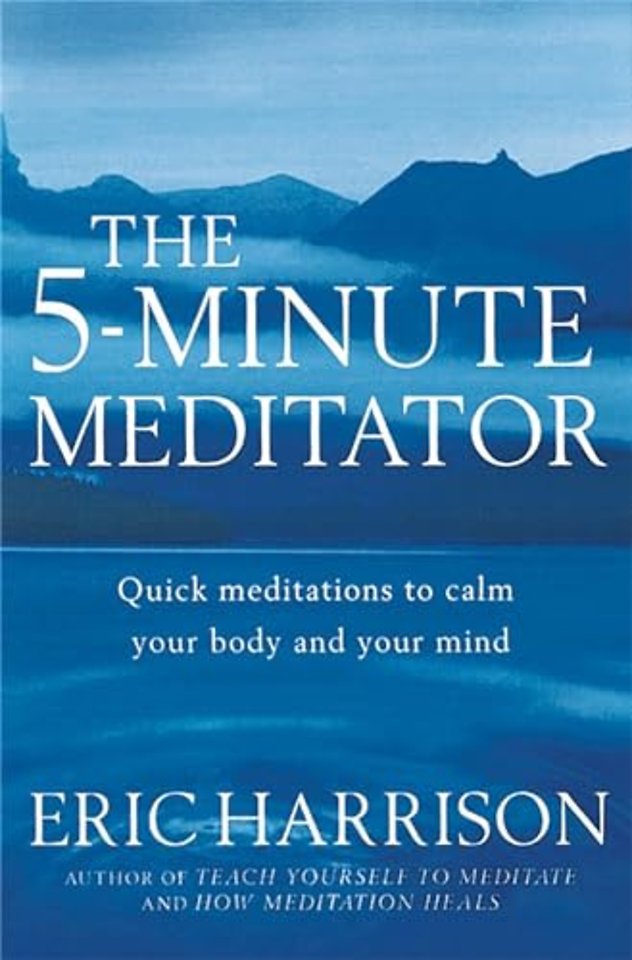 The 5-Minute Meditator