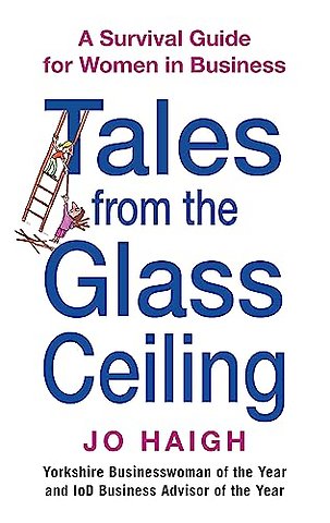 Tales From The Glass Ceiling