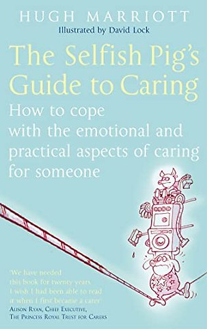 The Selfish Pig's Guide To Caring