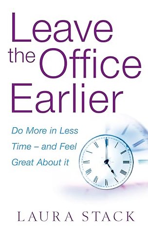 Leave The Office Earlier
