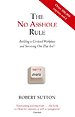 The No Asshole Rule The No Asshole Rule