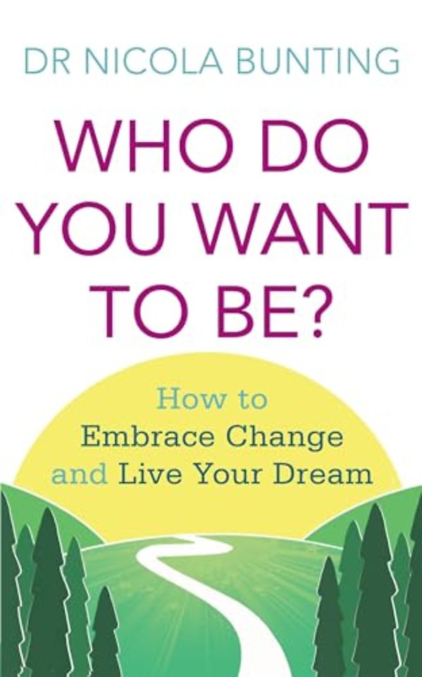 Who Do You Want To Be?