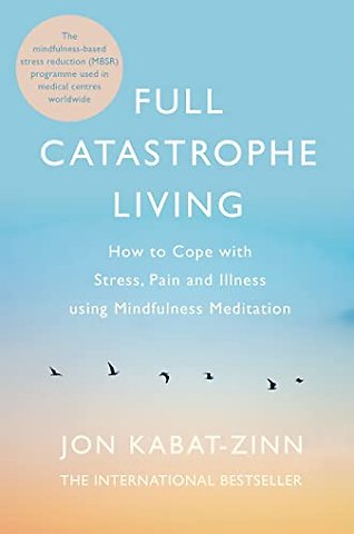 Full Catastrophe Living, Revised Edition
