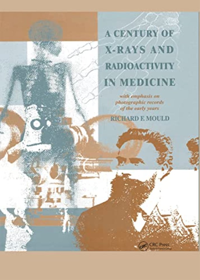Century of X-Rays and Radioactivity in Medicine
