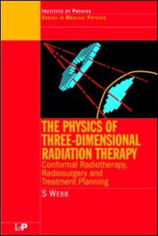 Physics of Three Dimensional Radiation Therapy