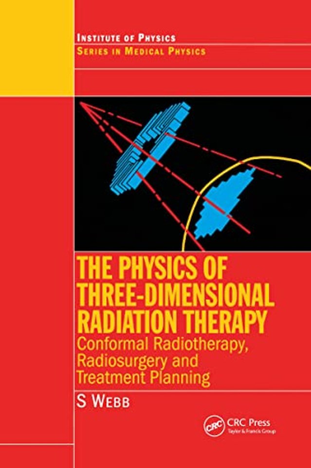 Physics of Three Dimensional Radiation Therapy