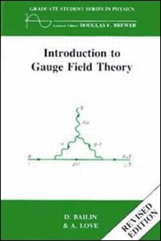 Introduction to Gauge Field Theory Revised Edition
