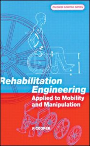 Rehabilitation Engineering Applied to Mobility and Manipulation
