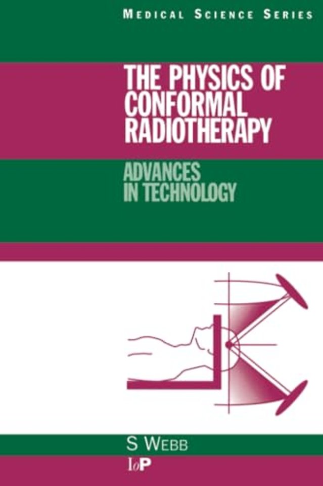 Physics of Conformal Radiotherapy