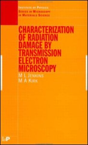 Characterisation of Radiation Damage by Transmission Electron Microscopy