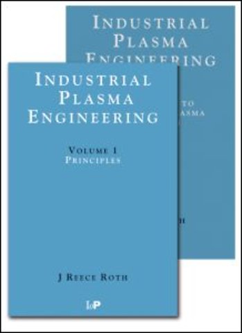 Industrial Plasma Engineering - 2 Volume Set