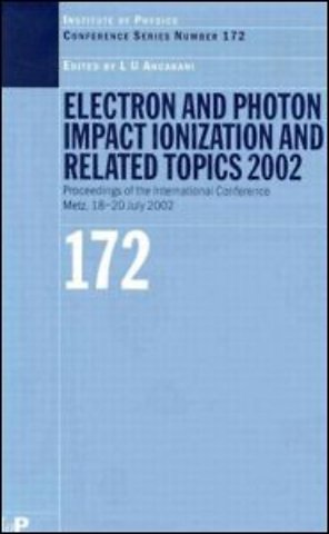 Electron and Photon Impact Ionisation and Related Topics 2002