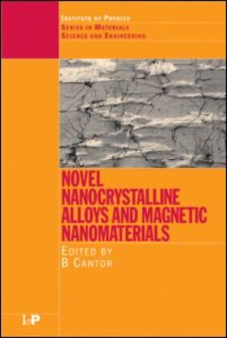 Novel Nanocrystalline Alloys and Magnetic Nanomaterials