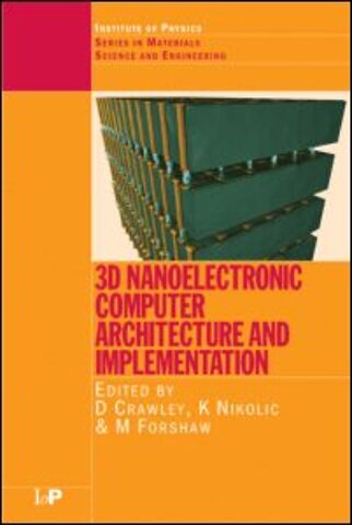 3D Nanoelectronic Computer Architecture and Implementation