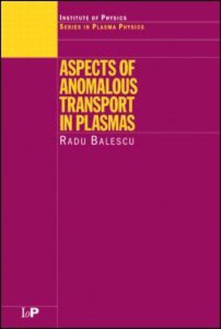 Aspects of Anomalous Transport in Plasmas