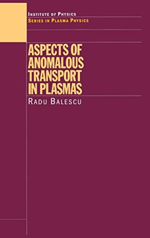Aspects of Anomalous Transport in Plasmas