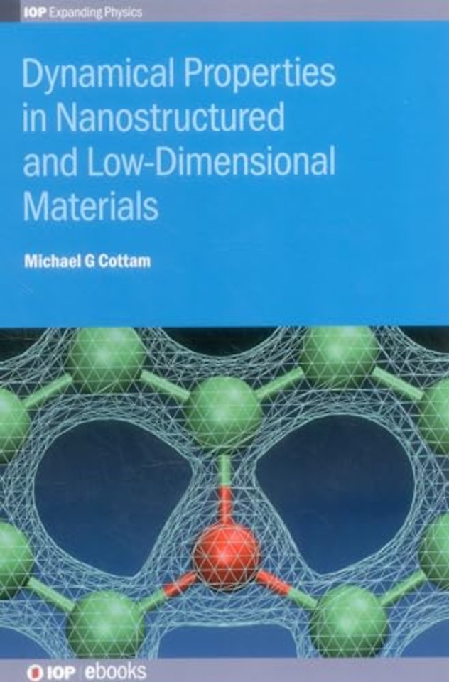 Dynamical Properties in Nanostructured and Low-Dimensional Materials