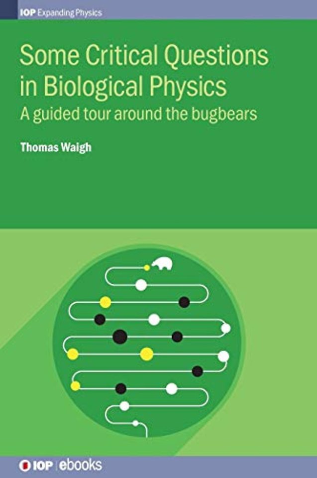 Some Critical Questions in Biological Physics