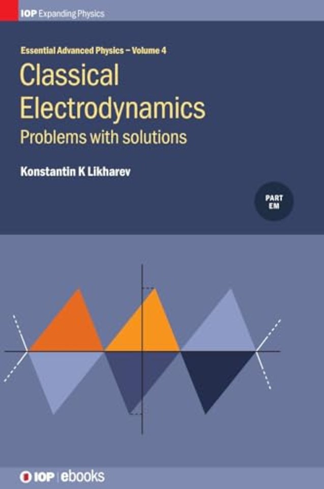 Classical Electrodynamics: Problems with solutions