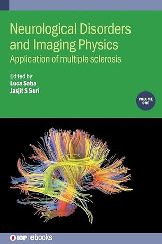 Neurological Disorders and Imaging Physics, Volume 1